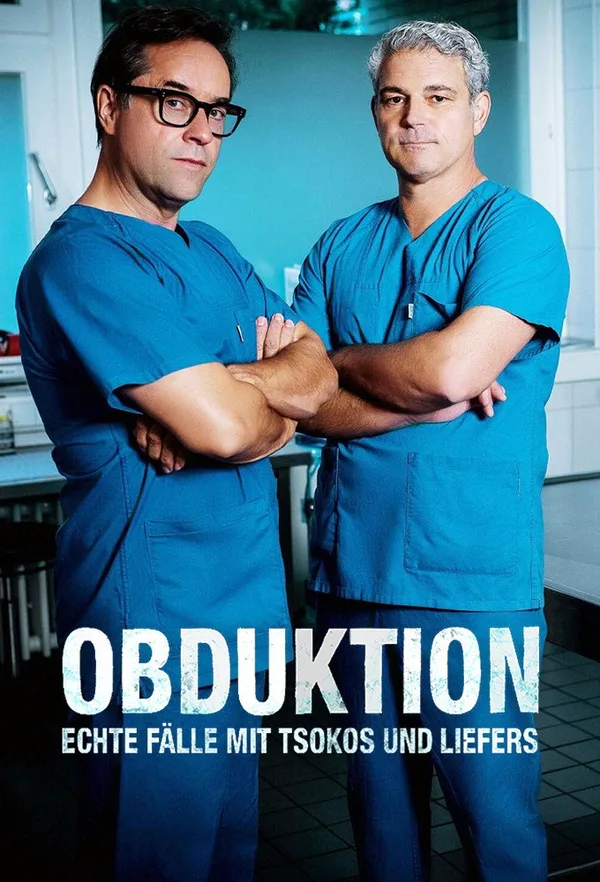 Obduktion - Echte Fälle mit Tsokos und Liefers poster