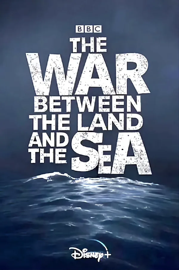 The War Between the Land and the Sea poster